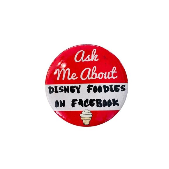 Collectible 3" Pinback Button "Ask me About Disney Foodies on Facebook" - Picture 3 of 13
